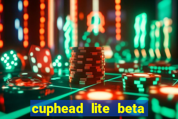 cuphead lite beta 8.1 download